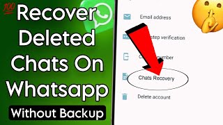 How To Recover 5 Year Old WhatsApp Messages Without Backup  Recover Deleted Messages on WhatsApp [upl. by Adrahs]