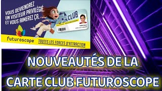 LES CHANGEMENTS POUR LA CARTE CLUB FUTUROSCOPE 2024 [upl. by Benetta167]