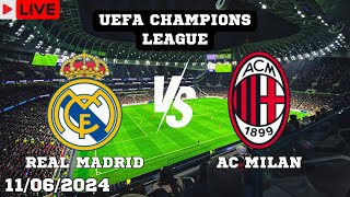 Real Madrid VS AC Milan Live Match Today Score En Vivo UEFA Champions League 2024 [upl. by Hollingsworth]