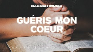 Guéris Mon Cœur  Adorateur amp Yéshoua  QadashMusicofficiellepourYehos [upl. by Hubble]