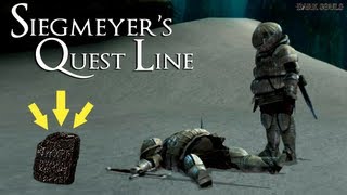 Dark Souls  How To Complete Siegmeyer Full Quest Line amp Get A Titanite Slab [upl. by Ylra]