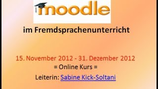 Moodle im Fremdsprachenunterricht KursSabine [upl. by Gorrono]