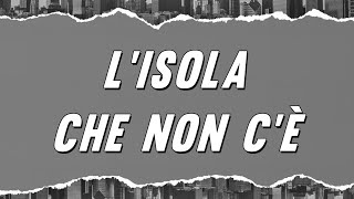 Edoardo Bennato  Lisola che non cè Testo [upl. by Burnley]