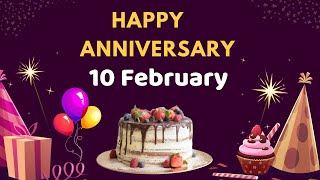 Happy Anniversary 10 February [upl. by Aisena]