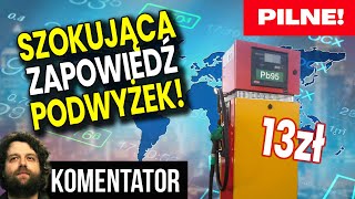 Szokująca Zapowiedź Podwyżek Cen Paliw Eksperci Szacują Benzyna i Diesel po 13 zł  Analiza Ator [upl. by Arihsay]