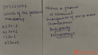 Which of the following represent monosomy   CLASS 12  5 PRINCIPLES OF INHERITANCE AND VARIATI [upl. by Curren104]