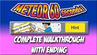 Meteor 60 Seconds  Happy 60 Seconds  Complete Walkthrough with Ending [upl. by Mooney]