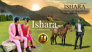 ISHARA  Official Bodo Music Video  RB Film Productions PvtLtd II Shimang Chainary amp Riya Brahma [upl. by Adihaj863]