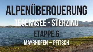 Etappe 6 Mayrhofen – Pfitsch  Alpenüberquerung Tegernsee  Sterzing  GPSTrack [upl. by Hill]