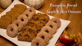 Pumpkin Bread amp Apple Cider Donuts🍂🍎 [upl. by Aihc]