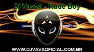 DJ VAVVÁ  RUDE BOY [upl. by Dame456]