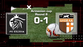 Cilicia  Shirak 01 Armenian Cup 202324 [upl. by Buchbinder]