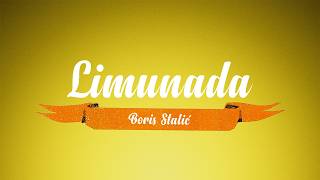 Boris Stalić  Limunada Official Lyric Video [upl. by Zanahs952]