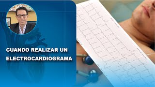 CUANDO REALIZAR UN ELECTROCARDIOGRAMA [upl. by Ennaylloh]