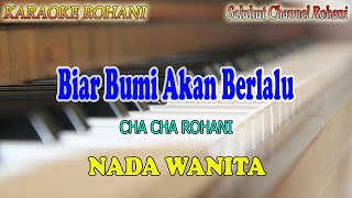 BIAR BUMI AKAN BERLALU ll KARAOKE ROHANI ll NADA WANITA FDO [upl. by Hayse]