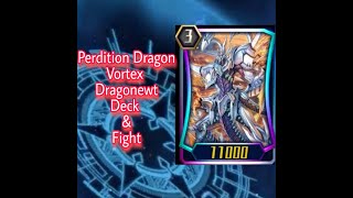 Perdition Dragon Vortex Dragonewt Deck amp Fight  Vanguard ZeroGLOBAL [upl. by Staten]