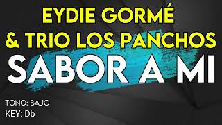 Eydie Gormé amp Trio Los Panchos  Sabor A Mi  Karaoke Instrumental Tono Bajo [upl. by Ahsap]