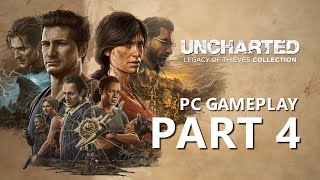 Uncharted Legacy of Thieves Collection  PC Playthrough  Episode 4 [upl. by Aramak]