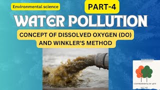 Concept of DO and Winkler method to determine DO  Environmental science [upl. by Anelrihs182]