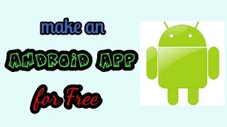 How to Make Android Application APK  No Coding Required [upl. by Noel184]