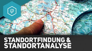 Standortfindung und Standortanalyse  Standorttheorie 8 [upl. by Ambrosio]