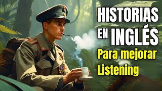 🎖Historias para APRENDER INGLÉS Pelear o Tomar el Té🍵 Potencia tu Nivel de INGLÉS FUNCIONA✔️ [upl. by Vickey]