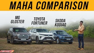 Toyota Fortuner vs Skoda Kodiaq vs MG Gloster  MAHA COMPARISION [upl. by Harding599]