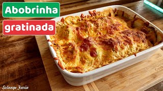 ABOBRINHA GRATINADA COM QUEIJO AO FORNO  Solange Faria [upl. by Stutzman]