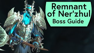 Remnant of Nerzhul Raid Guide  NormalHeroic Remnant of Nerzhul Sanctum of Domination Boss Guide [upl. by Ailam]