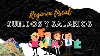 📌Régimen de SUELDOS Y SALARIOS e ingresos ASIMILADOS ⚙️⏳💰 [upl. by Ilowell]