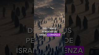 Las 10 tribus perdidas de Israel tribus religion israel shortvideo fyp [upl. by Anoirtac]