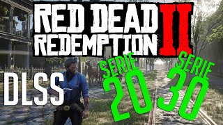 ¡Red Dead Redemption 2 pruebas con DLSS en la serie 20 y 30 de Nvidia [upl. by Yesrod]