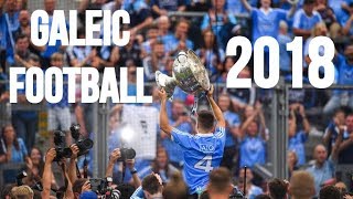 This is Gaelic Football 2018  GAA All Ireland Football Championship Montage [upl. by Barbarese]