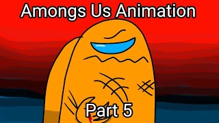 among us animation Part 5 [upl. by Nancie]