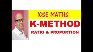 PART 1 kMETHOD IN RATIO AND PROPORTION ICSE MATHS CLASS 10 [upl. by Furr527]