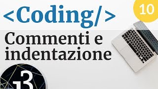 Coding commenti indentazione e parentesi graffe in Processing  10 [upl. by Hidie]