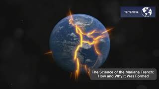 The Science of the Mariana Trench How and Why It Was Formed  TerraNova [upl. by Noevart]