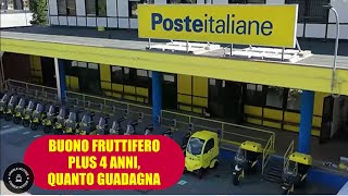 Buoni Fruttiferi postali 4 anni Plus quanto si guadagna investendo 20 mila euro oggi [upl. by Terchie531]