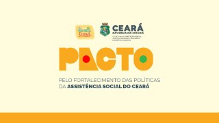 Governo do Ceará lança o Pacto pelo Fortalecimento das Políticas de Assistência Social [upl. by Nolahc568]