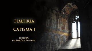 Psaltirea – Catisma întâi – în lectura Părintelui Mircea Stoleriu [upl. by Namref]