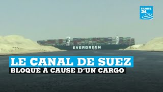 Un navire de 400 mètres bloque totalement le canal de Suez [upl. by Havstad]