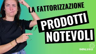 La FATTORIZZAZIONE con i PRODOTTI NOTEVOLI [upl. by Ecila]