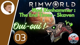 RIMWORLD  Mod Skaven  S02E03  Exxxxxpérimentations nonnon [upl. by Margeaux924]