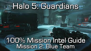 Halo 5  100 Mission Intel Locations Guide  Mission 2 Blue Team  Hunt the Truth Achievement [upl. by Noned]