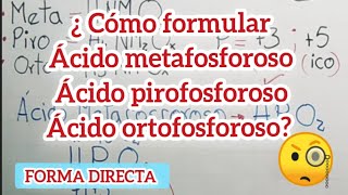 Ácido metafosforoso pirofosforoso ortofosforoso forma directa ácidos química quimicainorganica [upl. by Goldwin]