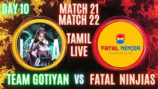 🔴TEAM GOTIYAN VS FATAL NINJAS VS THE BOYS🔴DAY 10MATCH 212223 valorant live gamer tamil rank [upl. by Elleinad]