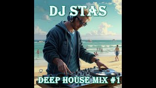 DJ STAS  Deep House Mix 1 deephouse djstas housemusic [upl. by Noyes]