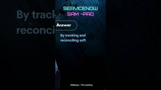 Master ServiceNow SAM Pro in Seconds Software Asset Management [upl. by Saixela]