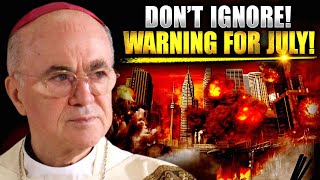 Archbishop Vigano – WARNING Messages For JULY The World Might Soon Be In For More Difficult Times [upl. by Modern]