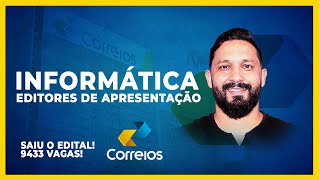 INFORMÁTICA PARA OS CORREIOS EDITORES DE APRESENTAÇÃO [upl. by Sand]